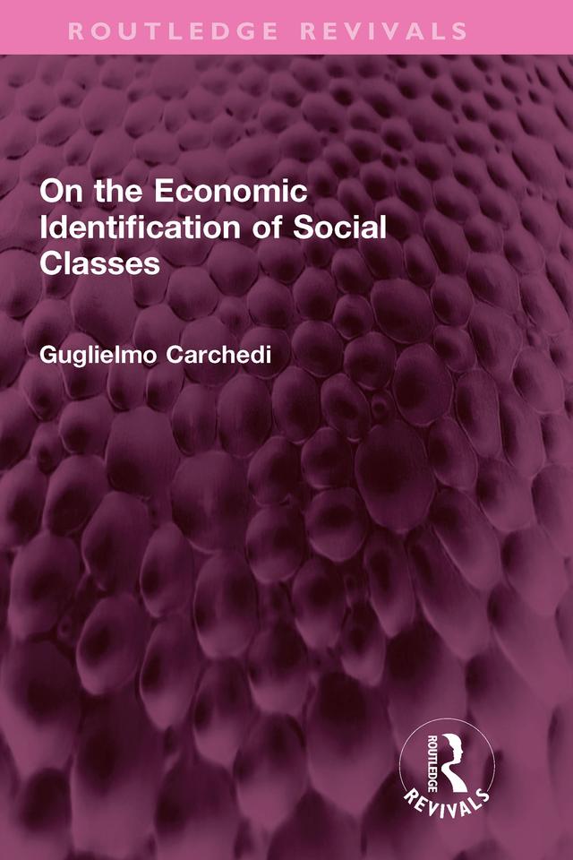 On the Economic Identification of Social Classes by Guglielmo Carchedi