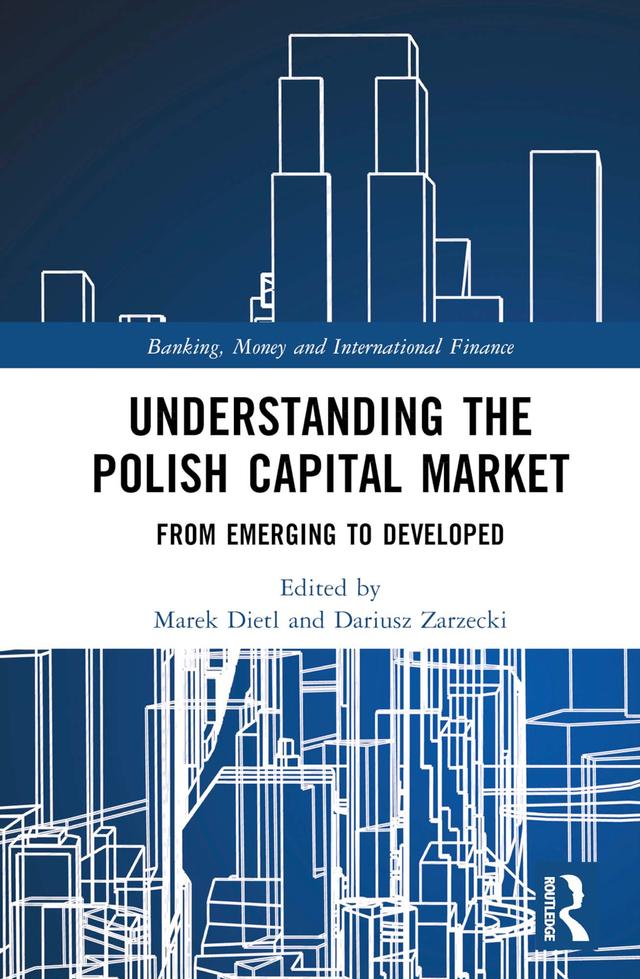 Understanding the Polish Capital Market by Dariusz Zarzecki, Marek Dietl