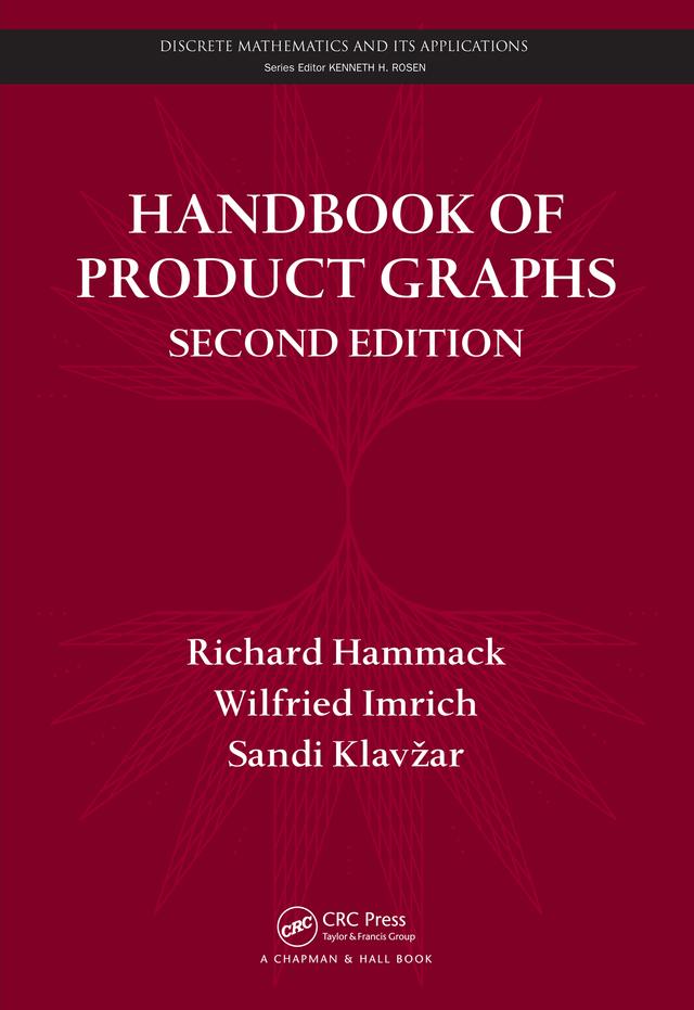 Handbook of Product Graphs by Richard Hammack, Sandi Klavžar, Wilfried Imrich