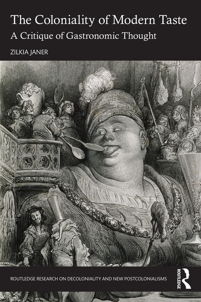 The Coloniality of Modern Taste by Zilkia Janer