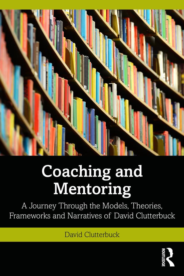 Coaching and Mentoring by David Clutterbuck
