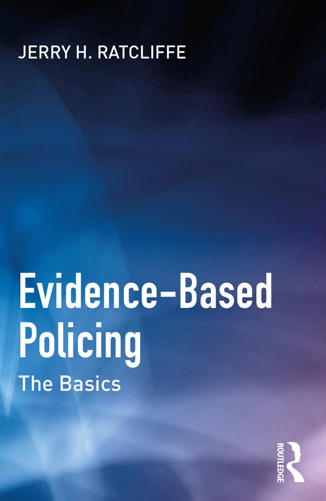Evidence-Based Policing by Jerry H. Ratcliffe