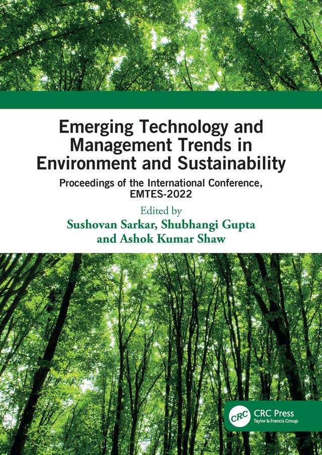 Emerging Technology and Management Trends in Environment and Sustainability by Ashok Kumar Shaw, Shubhangi Gupta, Sushovan Sarkar