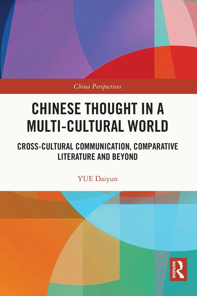Chinese Thought in a Multi-cultural World by Harry Kuoshu, Ian Hunter, Xiangchun Meng, YUE Daiyun