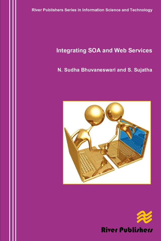 Integrating SOA and Web Services by N. Sudha Bhuvaneswari, S. Sujatha
