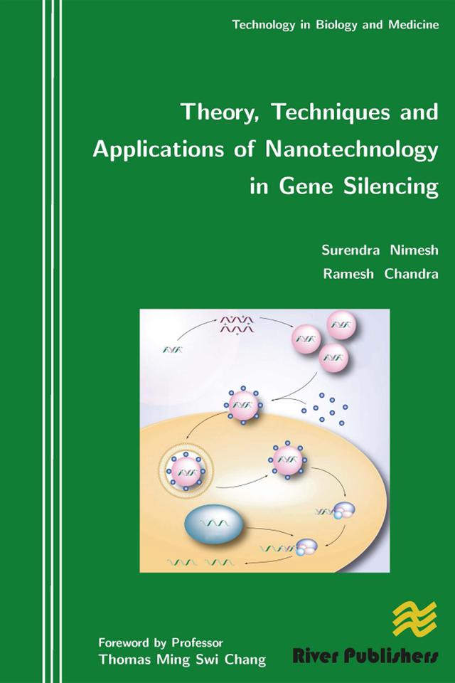Theory, Techniques and Applications of Nanotechnology in Gene Silencing by Ramesh Chandra, Surendra Nimesh