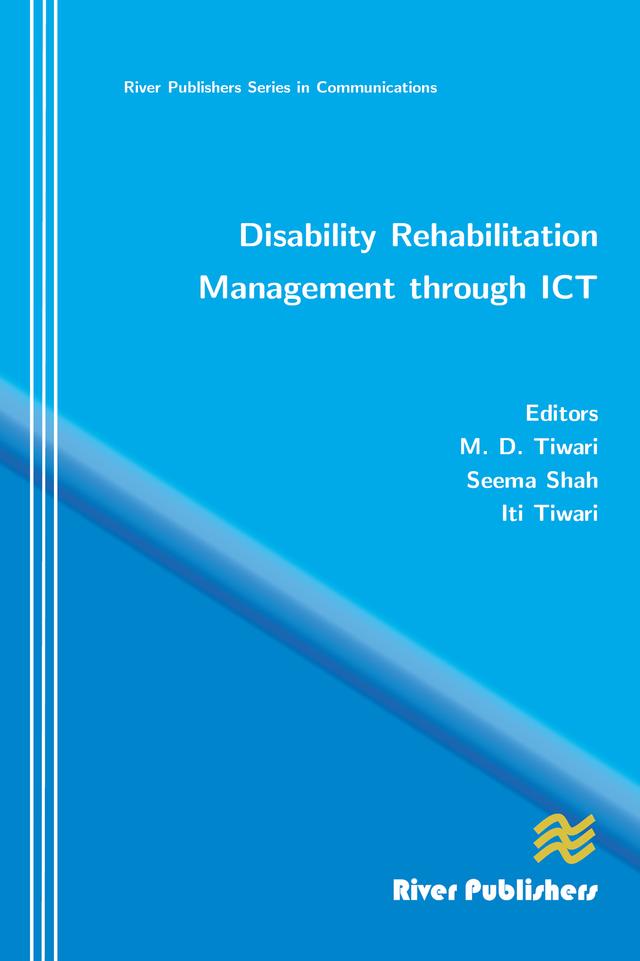 Disability Rehabilitation Management Through ICT by Iti Tiwari, M. D. Tiwari, Seema Shah