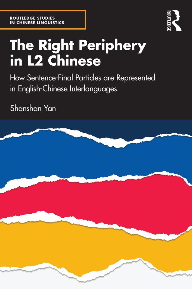 The Right Periphery in L2 Chinese by Shanshan Yan