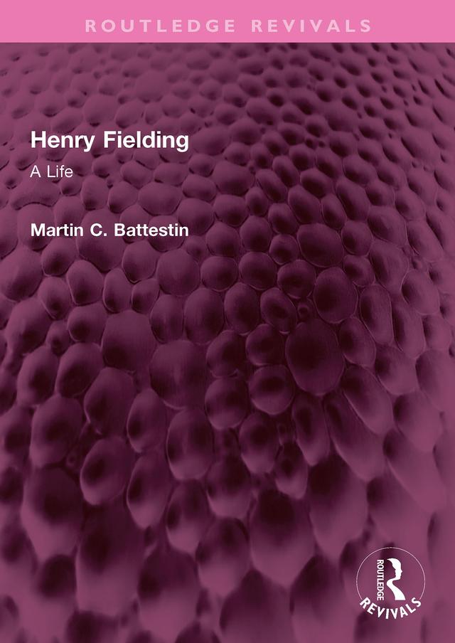 Henry Fielding by Martin C Battestin