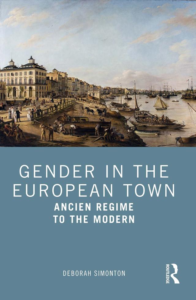 Gender in the European Town by Deborah Simonton