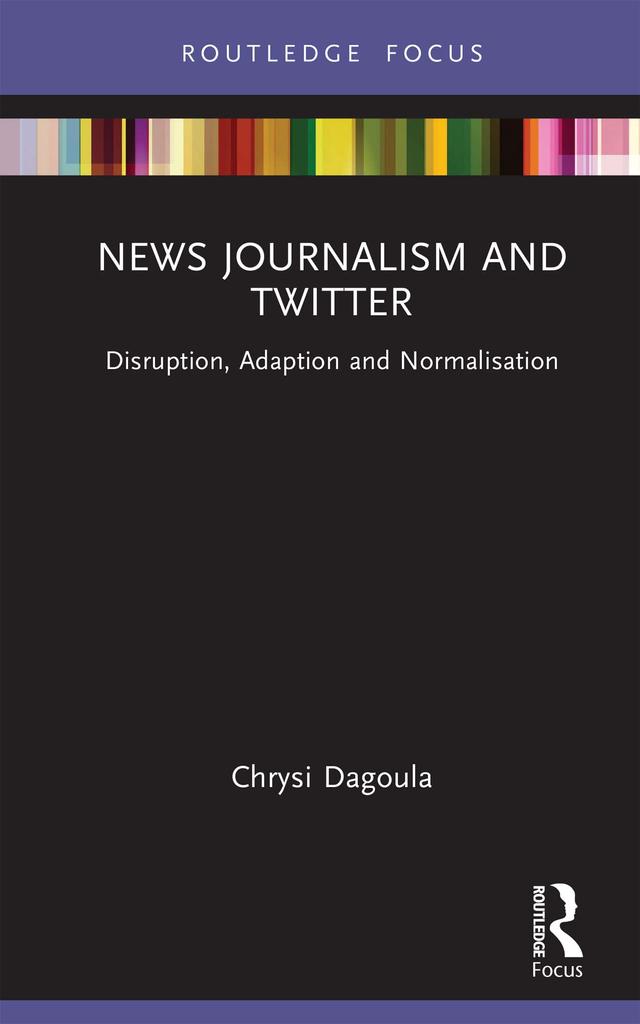 News Journalism and Twitter by Chrysi Dagoula