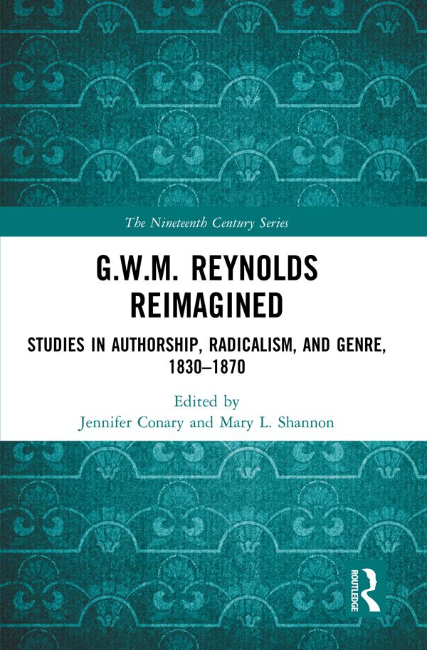 G.W.M. Reynolds Reimagined by Jennifer Conary, Mary L. Shannon