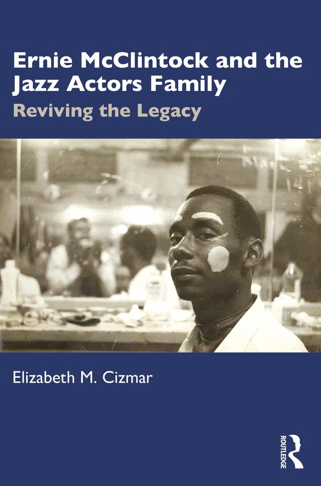 Ernie McClintock and the Jazz Actors Family by Elizabeth M. Cizmar