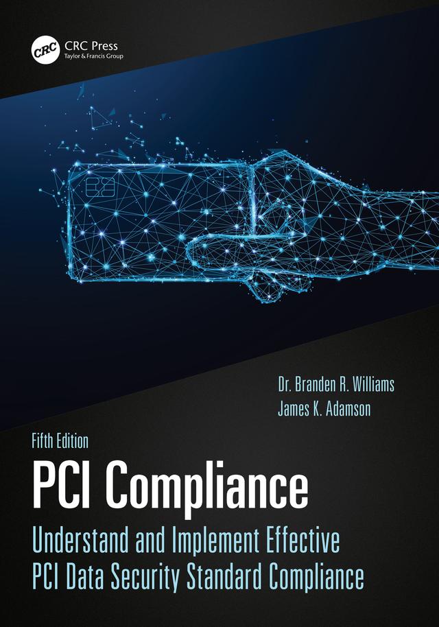 PCI Compliance by Branden Williams, James Adamson