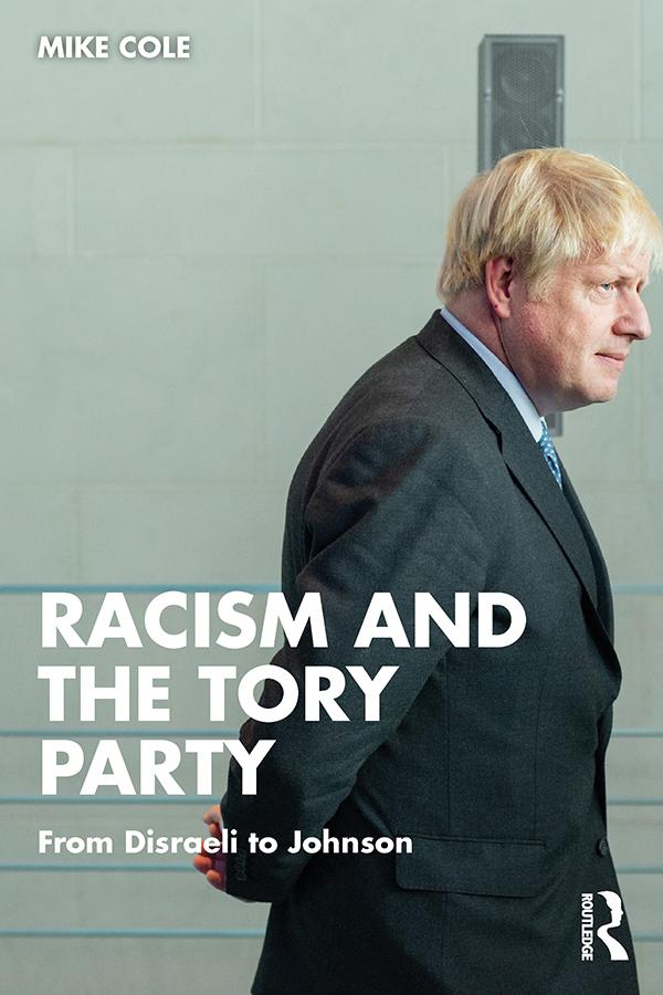Racism and the Tory Party by Mike Cole