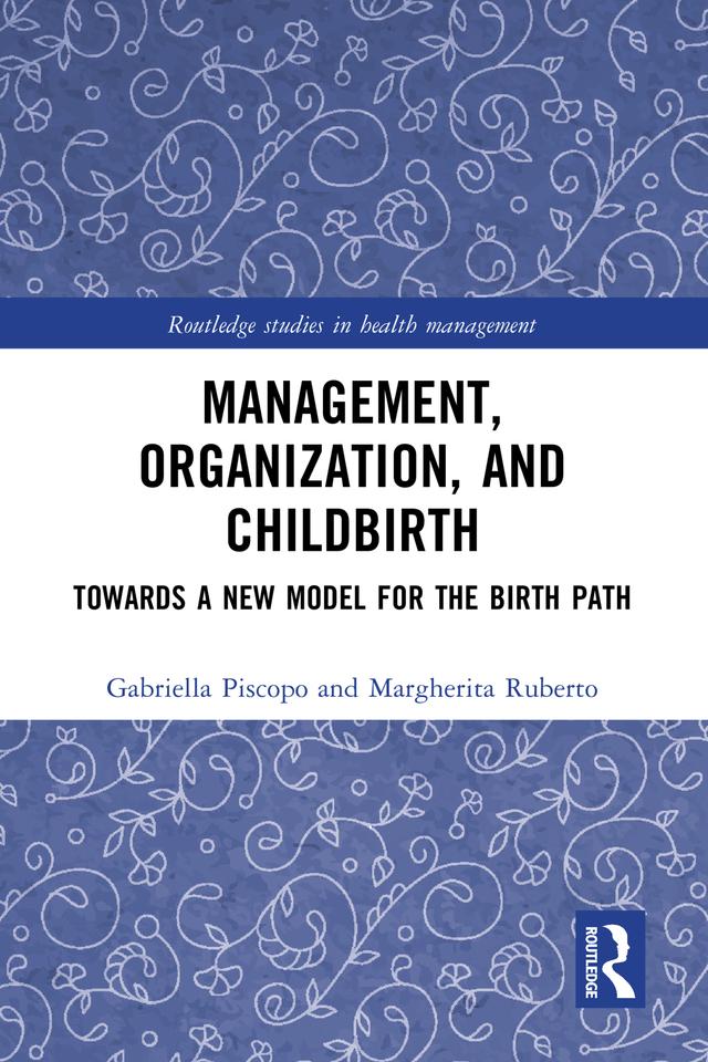 Management, Organization, and Childbirth by Gabriella Piscopo, Margherita Ruberto