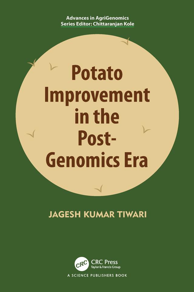 Potato Improvement in the Post-Genomics Era by Jagesh Tiwari