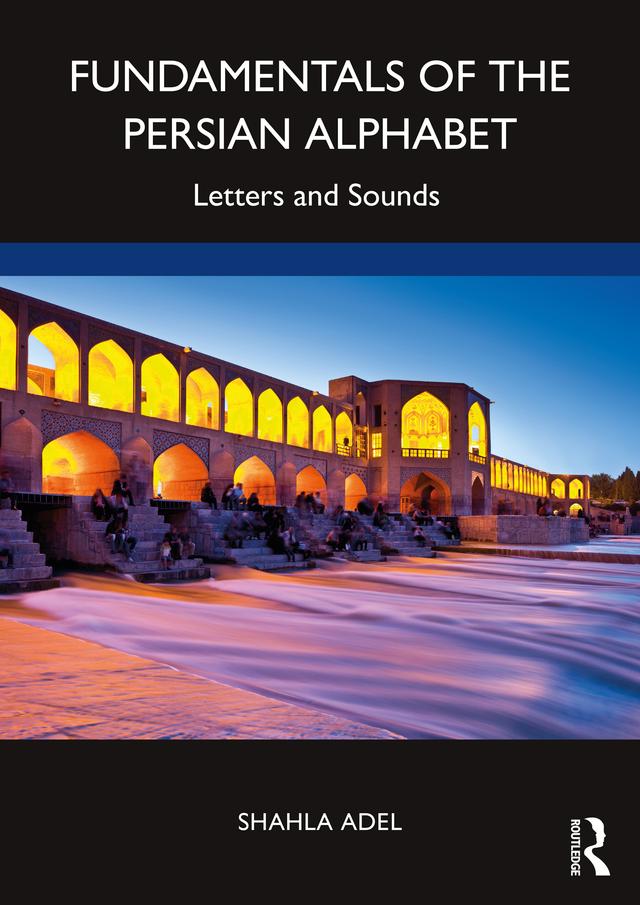 Fundamentals of the Persian Alphabet by Shahla Adel