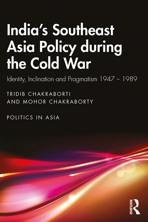 India’s Southeast Asia Policy during the Cold War