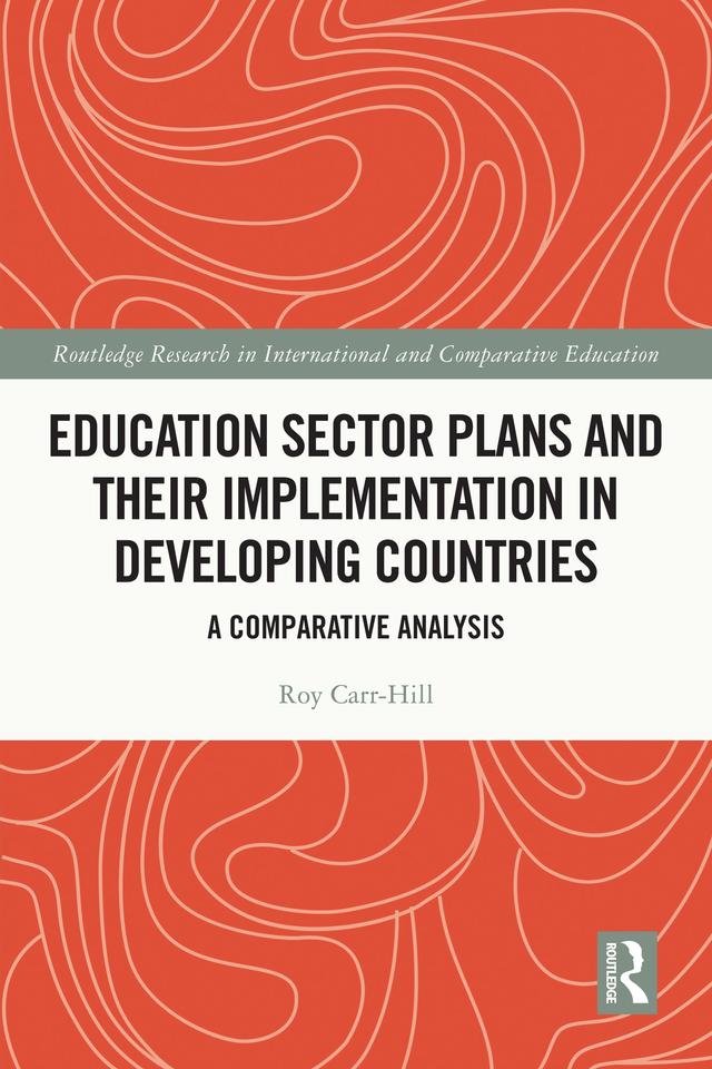 Education Sector Plans and their Implementation in Developing Countries by Roy Carr-Hill