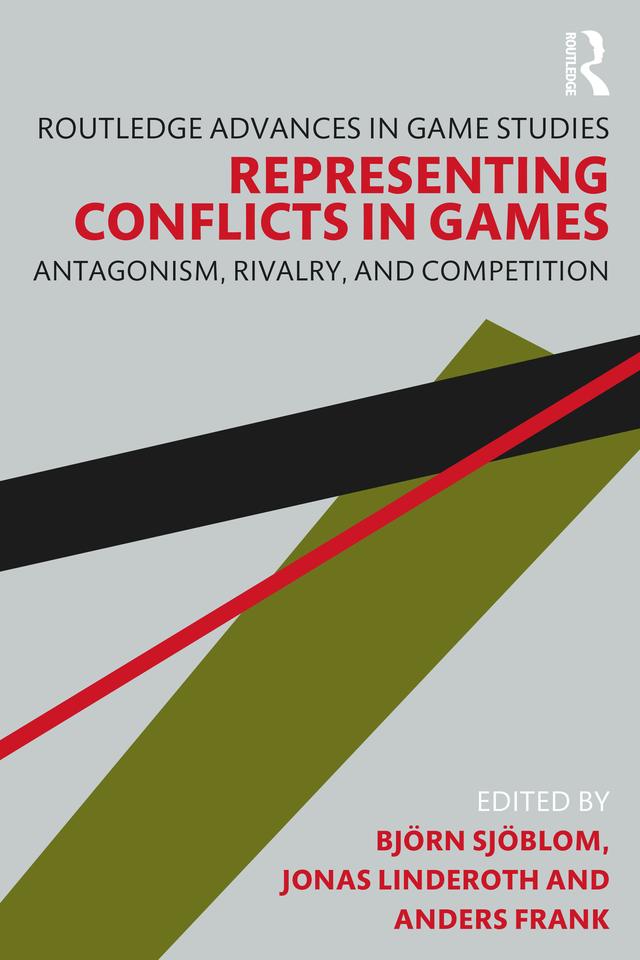 Representing Conflicts in Games by Anders Frank, Björn Sjöblom, Jonas Linderoth