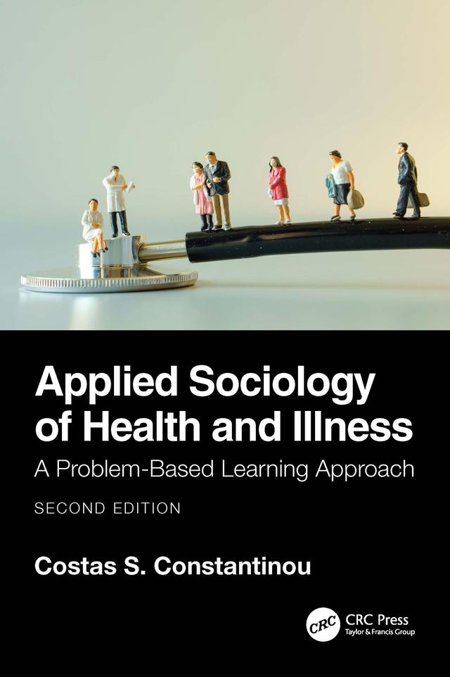 Applied Sociology of Health and Illness by Costas S. Constantinou