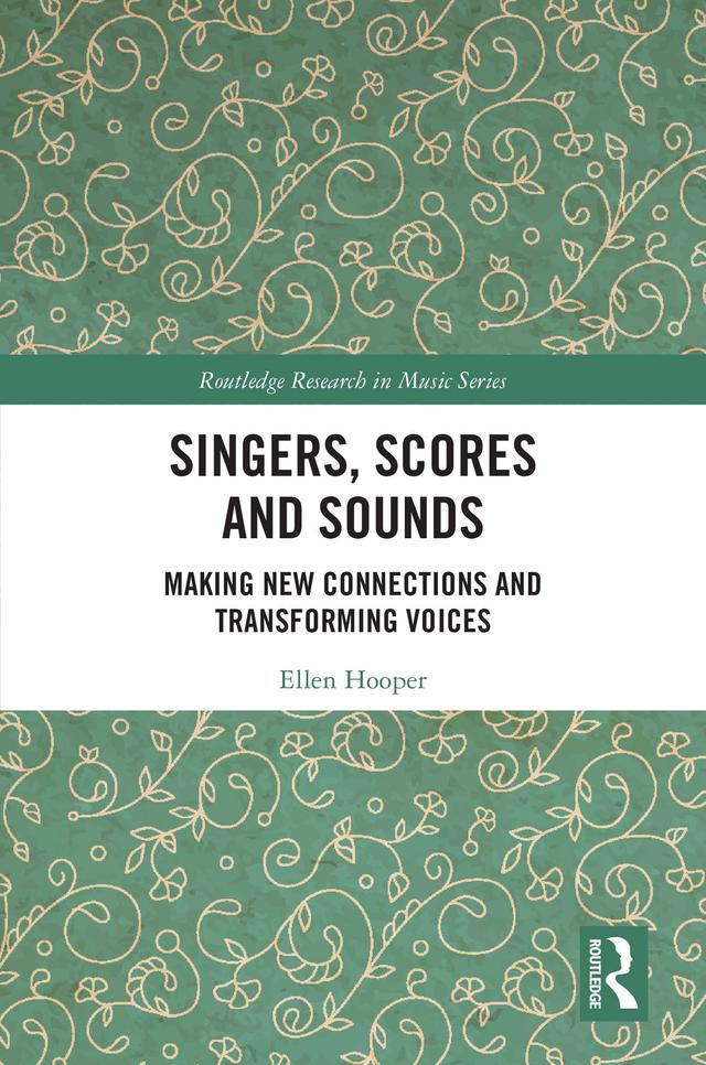 Singers, Scores and Sounds by Ellen Hooper