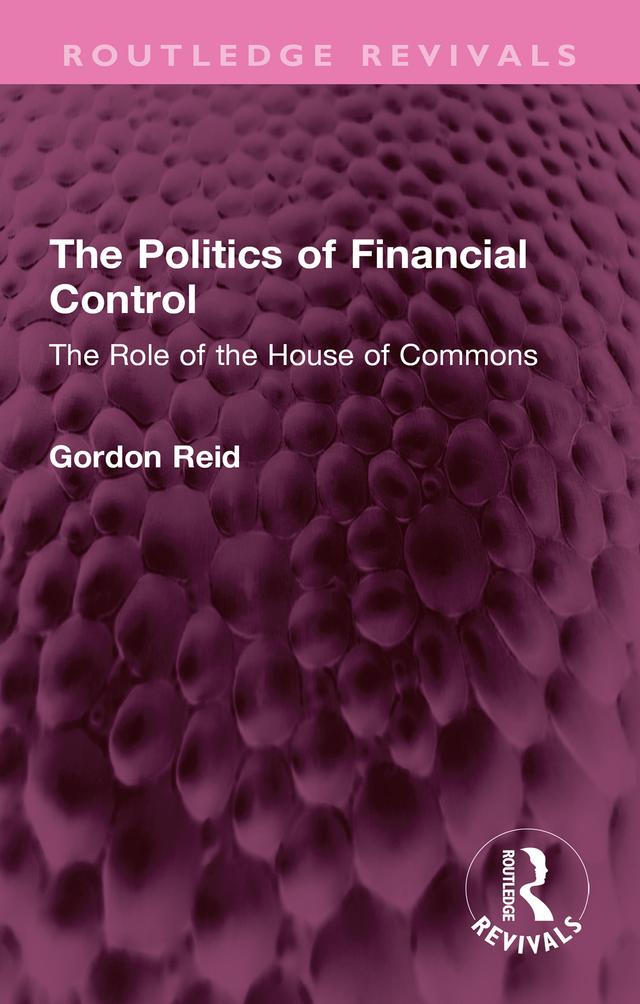 The Politics of Financial Control by Gordon Reid