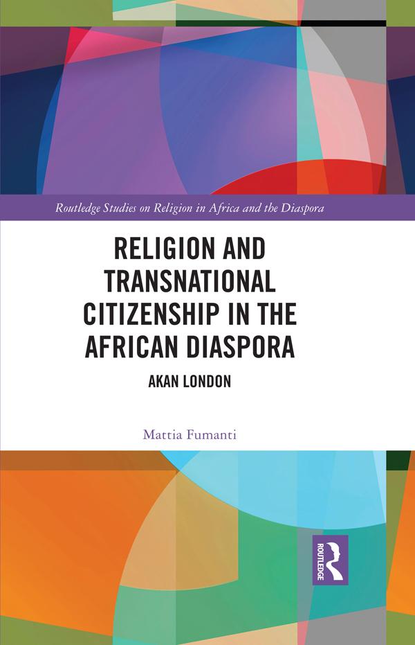 Religion and Transnational Citizenship in the African Diaspora by Mattia Fumanti