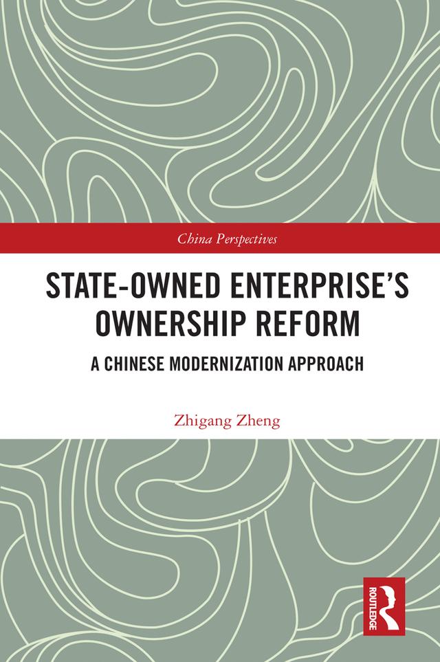 State-Owned Enterprise's Ownership Reform by Zhigang Zheng