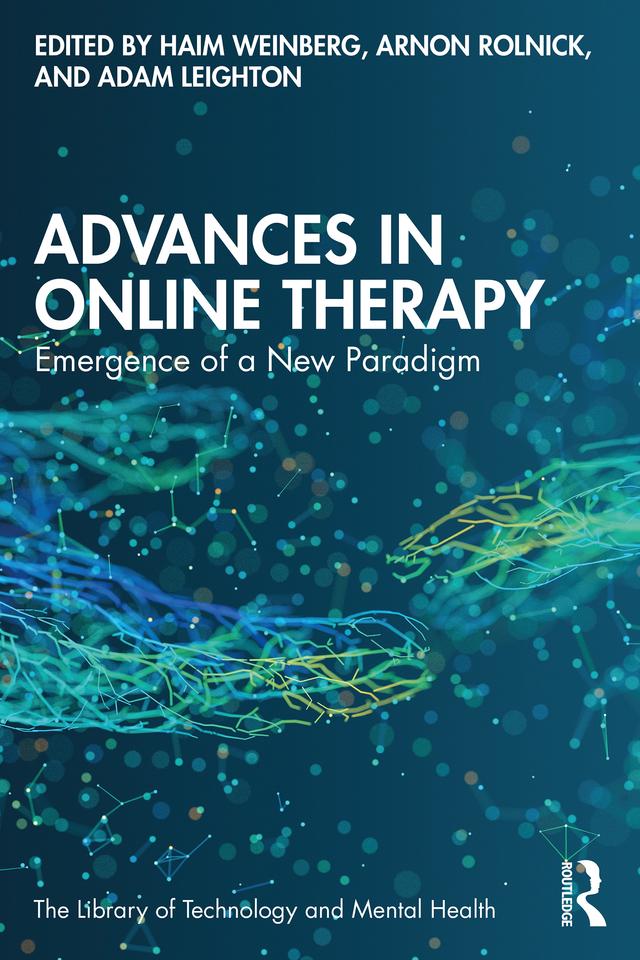 Advances in Online Therapy by Adam Leighton, Arnon Rolnick, Haim Weinberg
