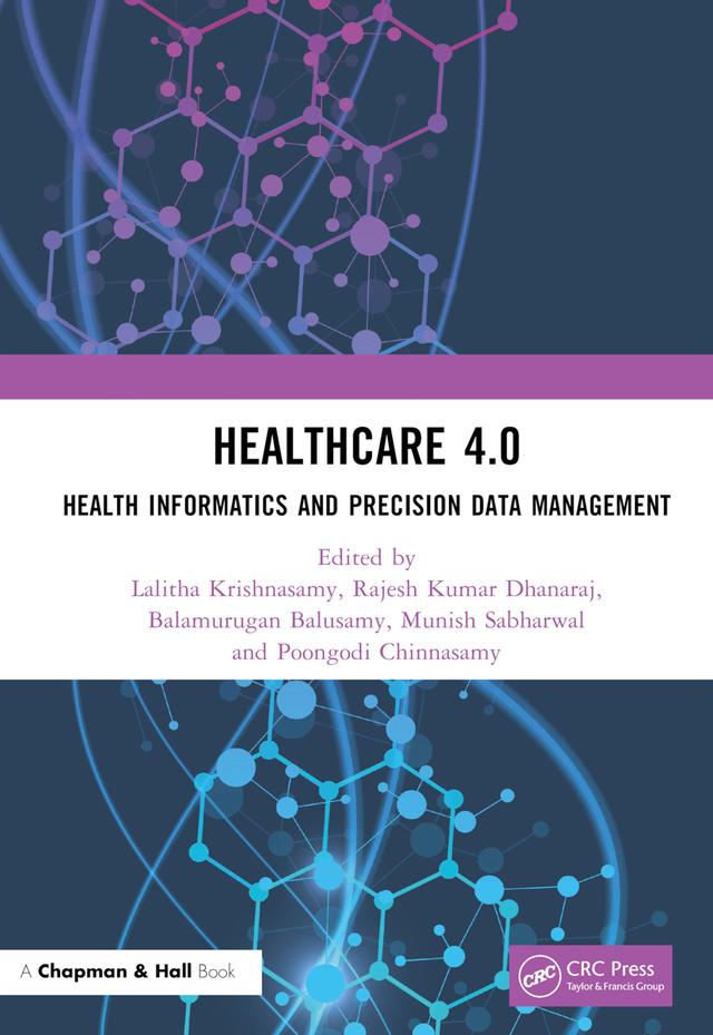 Healthcare 4.0 by Balamurugan Balusamy, Lalitha Krishnasamy, Munish Sabharwal, Poongodi Chinnasamy, Rajesh Kumar Dhanaraj