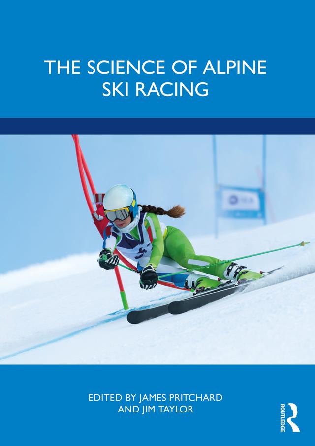 The Science of Alpine Ski Racing by James Pritchard, Jim Taylor