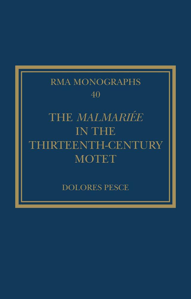 The Malmariée in the Thirteenth-Century Motet by Dolores Pesce