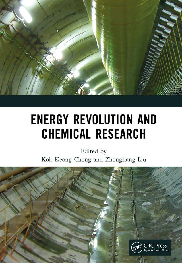 Energy Revolution and Chemical Research by Kok-Keong Chong, Zhongliang Liu
