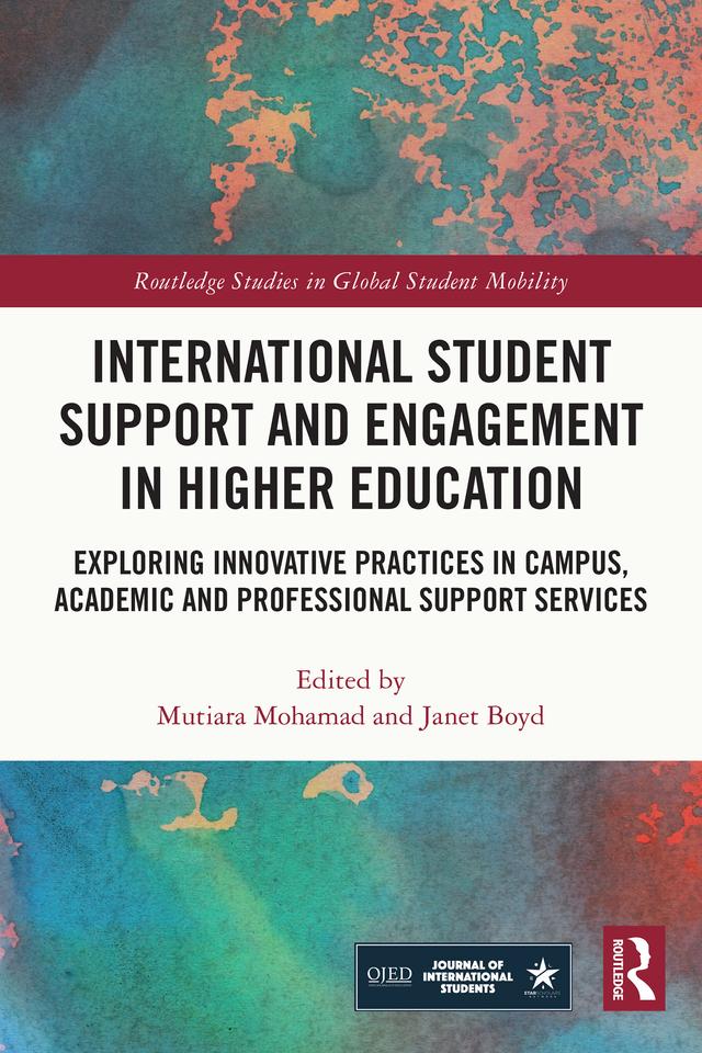 International Student Support and Engagement in Higher Education by Janet Boyd, Mutiara Mohamad
