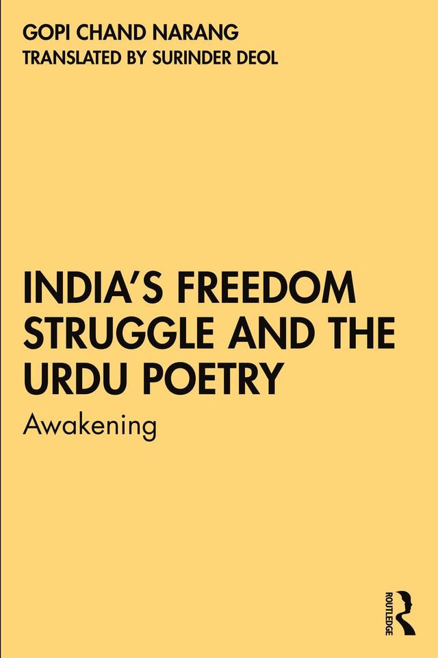 India’s Freedom Struggle and the Urdu Poetry by Gopi Chand Narang, Surinder Deol