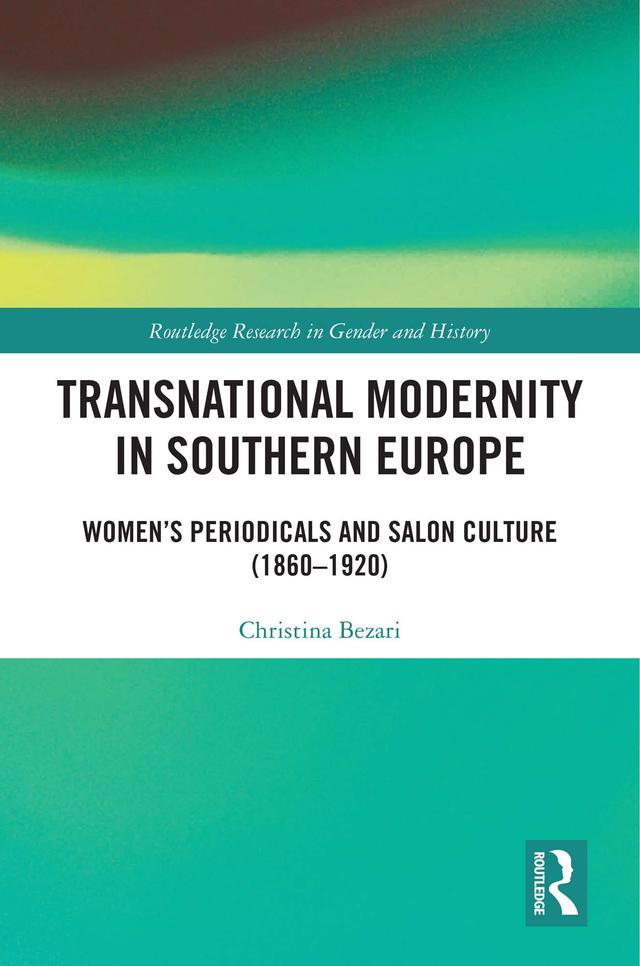 Transnational Modernity in Southern Europe by Christina Bezari