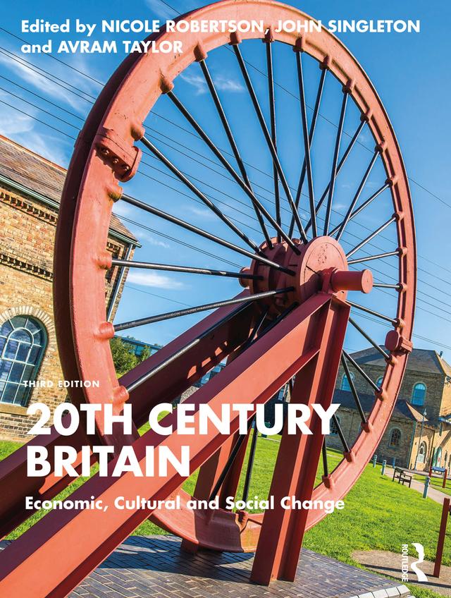 20th Century Britain by Avram Taylor, John Singleton, Nicole Robertson