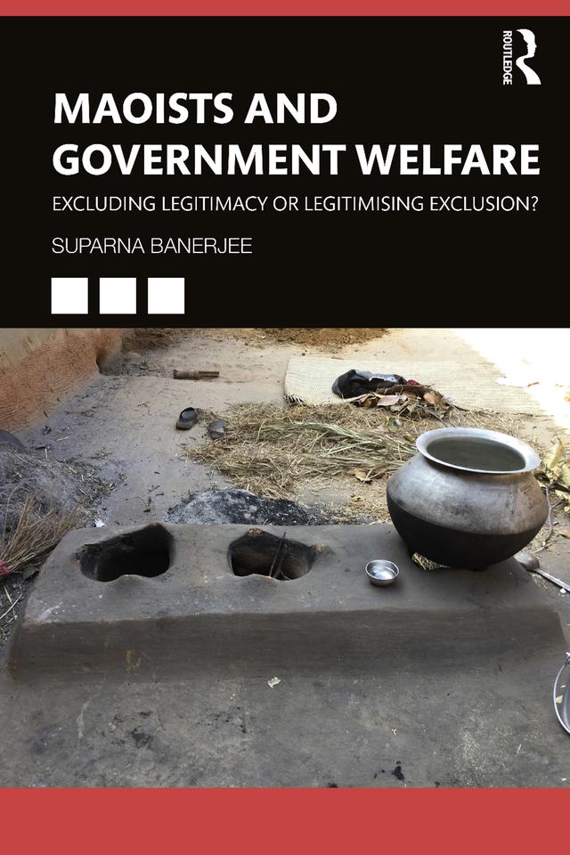 Maoists and Government Welfare by Suparna Banerjee