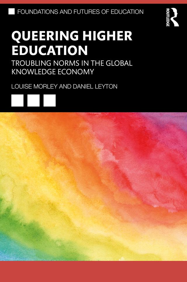 Queering Higher Education by Daniel Leyton, Louise Morley