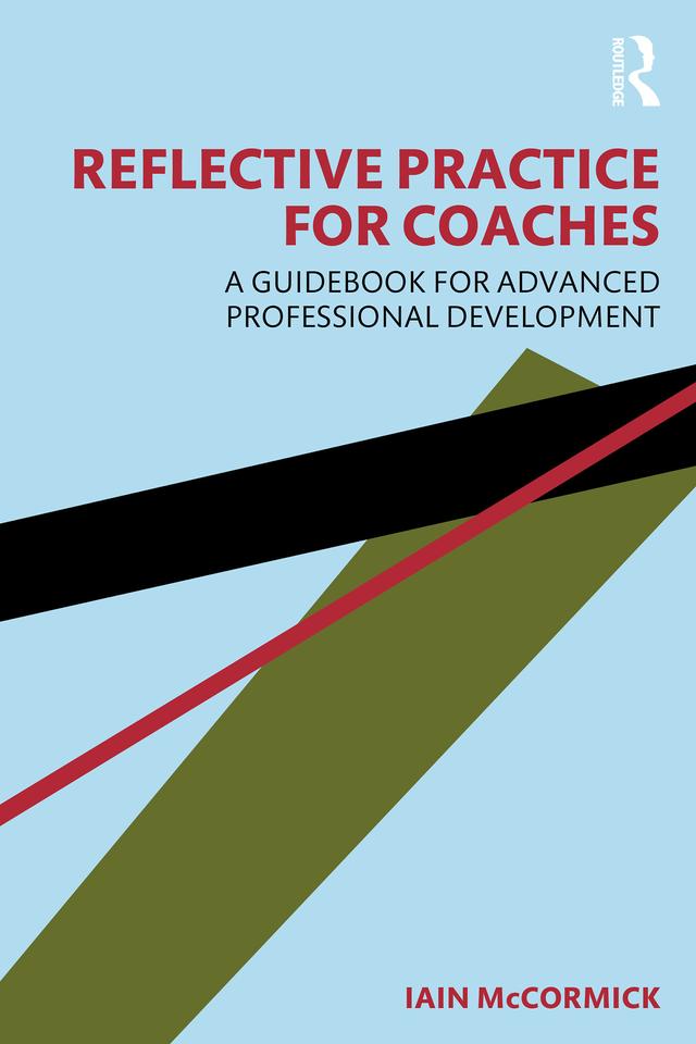 Reflective Practice for Coaches by Iain McCormick