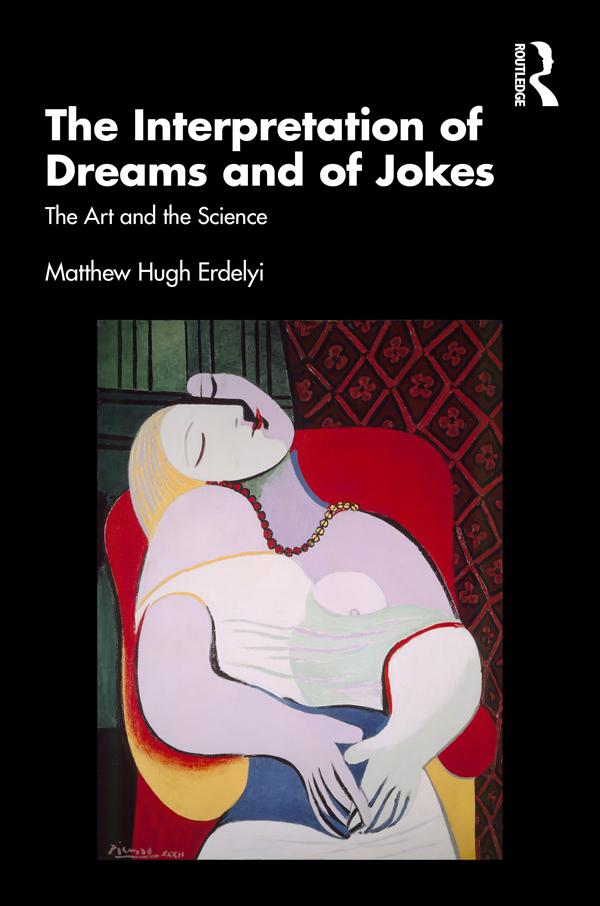 The Interpretation of Dreams and of Jokes by Matthew Hugh Erdelyi