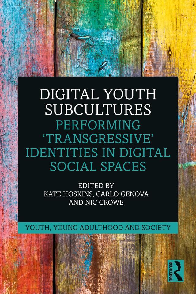Digital Youth Subcultures by Carlo Genova, Kate Hoskins, Nic Crowe