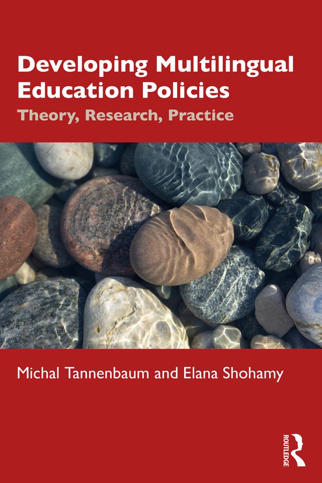 Developing Multilingual Education Policies by Elana Shohamy, Michal Tannenbaum