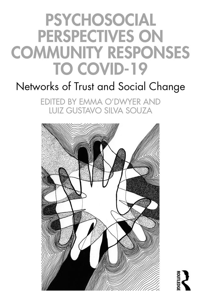 Psychosocial Perspectives on Community Responses to Covid-19 by Emma O'Dwyer, Luiz Gustavo Silva Souza