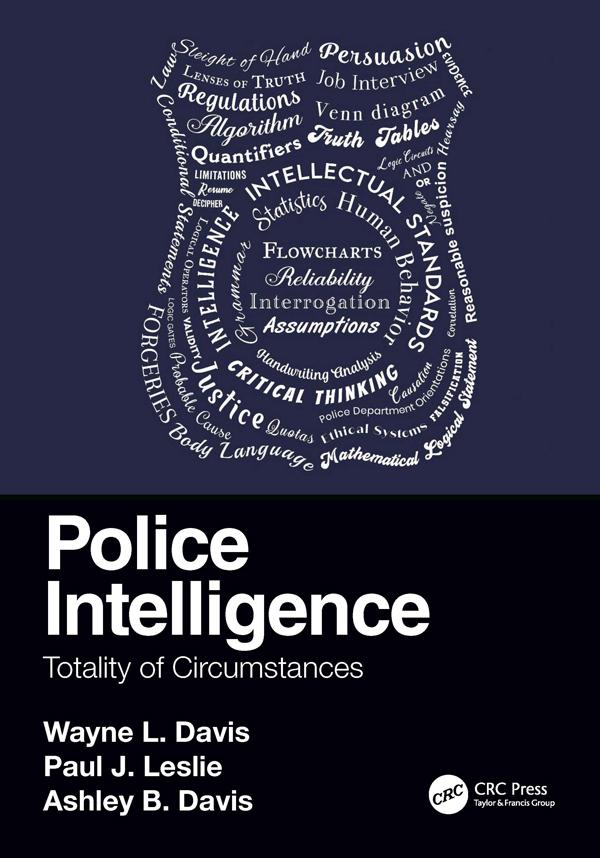 Police Intelligence by Ashley B. Davis, Paul J. Leslie, Wayne L. Davis