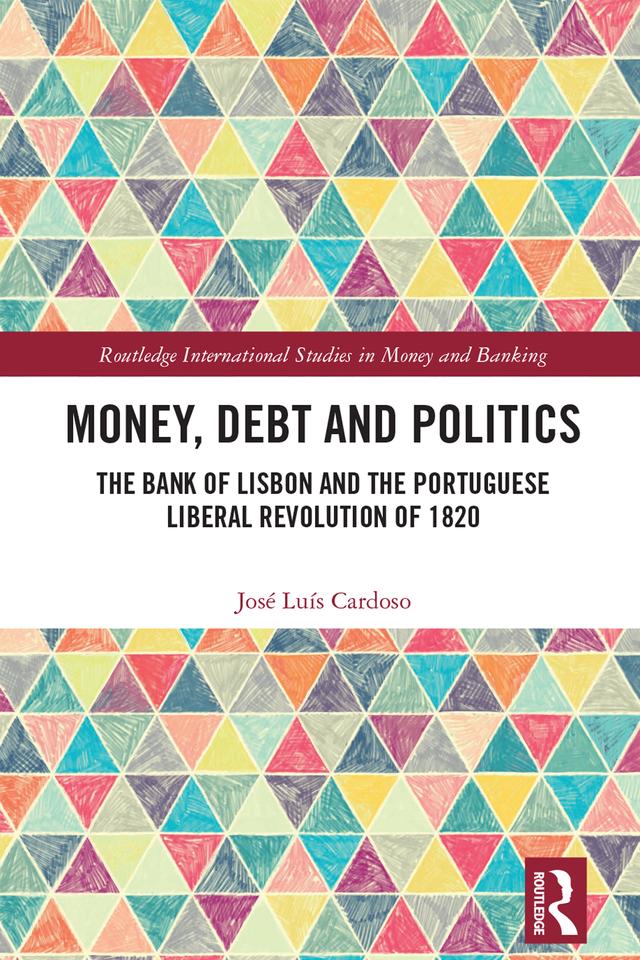 Money, Debt and Politics by José Luís Cardoso
