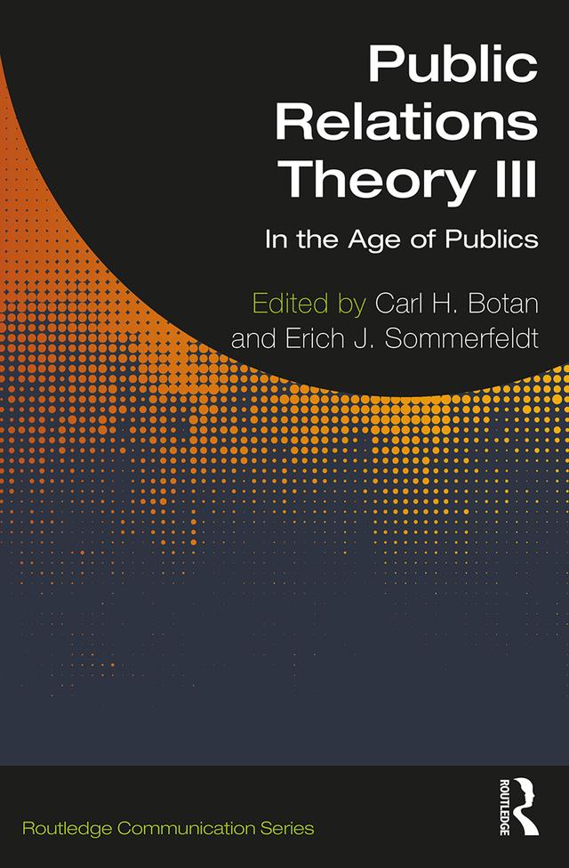 Public Relations Theory III by Carl Botan, Erich Sommerfeldt