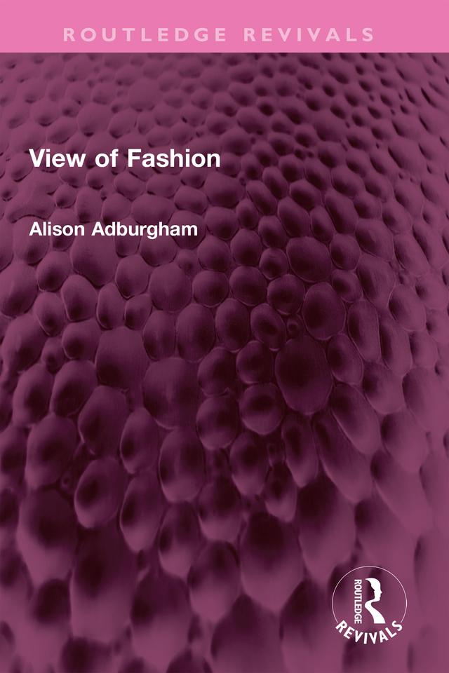 View of Fashion by Alison Adburgham